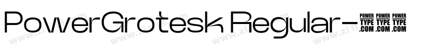 PowerGrotesk Regular字体转换